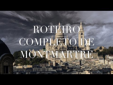 Complete Montmartre Itinerary / Step by Step