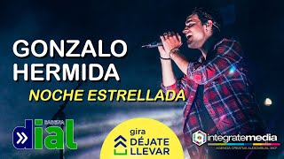 GONZALO HERMIDA - NOCHE ESTRELLADA | Gira Déjate Llevar