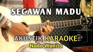 Download lagu SECAWAN MADU - AKUSTIK KARAOKE ( Nada Wanita ) mp3