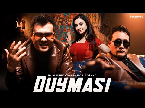 Boburbek Arapbaev & Roshka - Duymasi (Official Music Video 2026)