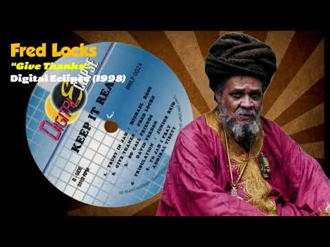 Fred Locks - Give Thanks (Digital Eclipse) 1998