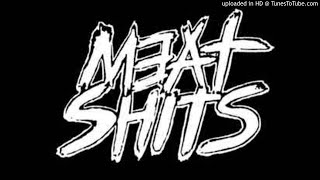 Meat Shits - I Shit On Your Grave (Live)