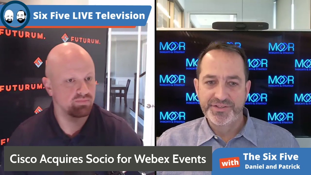 Cisco Acquires Socio to improve Webex Events - Episode 77 - Six Five Podcast
