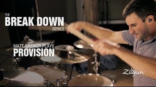 The Break Down Series - Matt Greiner plays Provision
