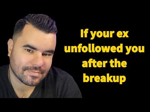 If your ex unfollowed you after the breakup (THIS HAPPENS EVERY TIME)