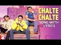 Lyrical: "Chalte Chalte" - Full Song with Lyrics ...