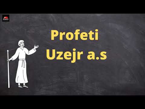 Historia e Profetit Uzejr a.s
