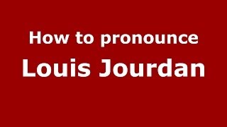 How to pronounce Louis Jourdan