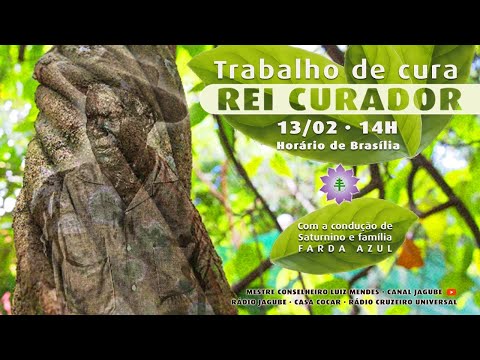 Trabalho de Cura - Rei Curador - LIVE - CEFLI - Saturnino Brito