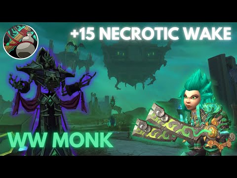 +15 Necrotic Wake Commentary | Windwalker Monk | 1.90m Overall