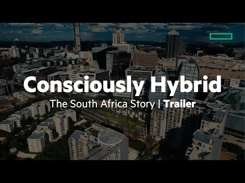 Trailer: Consciously Hybrid, the South Africa story, an HPE original documentary