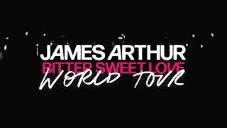 James Arthur - Bitter Sweet Love Tour 2024