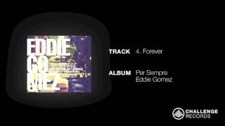 Eddie Gomez - Forever
