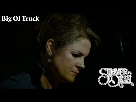 Big Ol Truck - Summer Dean