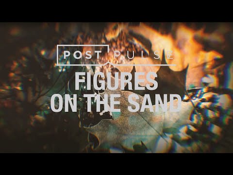 POST PULSE - FIGURES ON THE SAND
