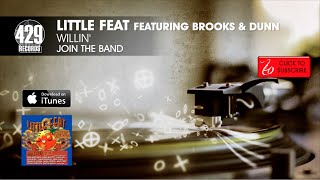 Little Feat featuring Brooks &amp; Dunn - Willin&#39; - Join The Band