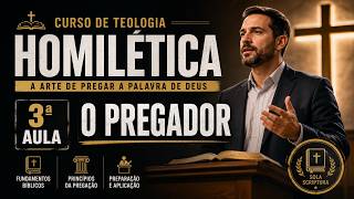 O Pregador | Homilética | Lição 3 | EETAD 