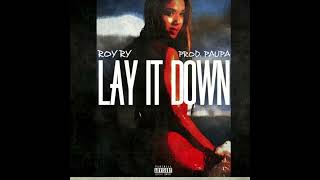 Download lagu Roy Ry - Lay it Down mp3