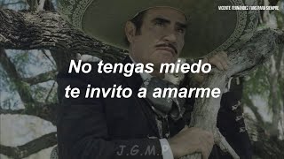 Vicente Fernández - No Tengas Miedo María (Letra / Lyrics)