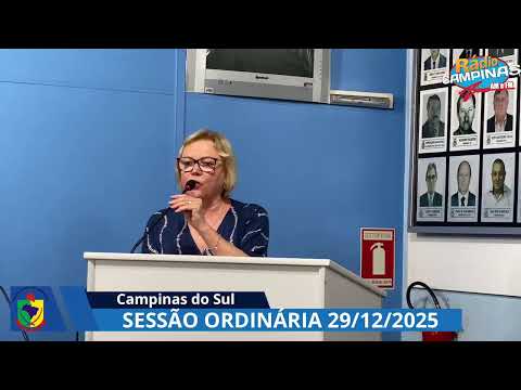 SESSÃO DA CAMARA DE VEREADORES DE CAMPINAS DO SUL - 29/12/2025