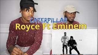 Royce da 5&#39;9&quot; - Caterpillar ft. Eminem, King Green - REACTION