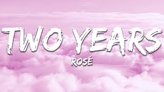 Download lagu ROSÉ - two years (Lyrics) mp3 Download lagu ROSÉ - two years (Lyrics) mp3