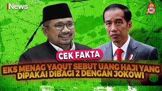 Download lagu Eks Menag Yaqut Sebut Uang Haji yang Dipakai Dibagi 2 dengan Jokowi, Cek Fakta | Viral tapi Hoaks mp3 Download lagu Eks Menag Yaqut Sebut Uang Haji yang Dipakai Dibagi 2 dengan Jokowi, Cek Fakta | Viral tapi Hoaks mp3