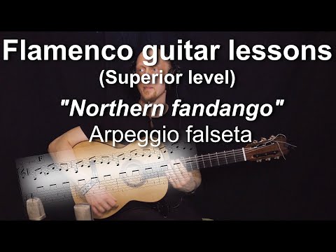 Flamenco guitar lessons - Superior level - "Northern fandango" arpeggio falseta