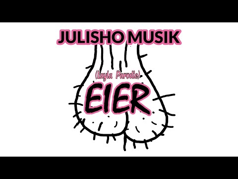 Julisho - Eier (Layla Parodie)