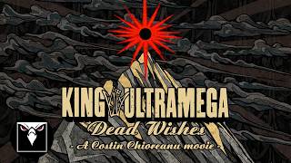 KING ULTRAMEGA - Dead Wishes (Official Lyric Video)