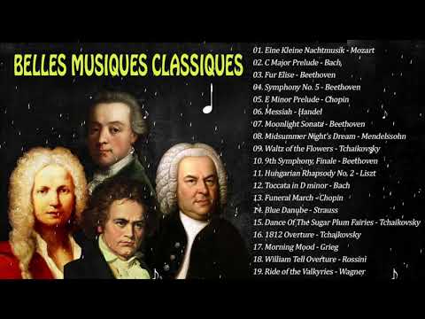 20 Plus BELLES MUSIQUES CLASSIQUES (2h de Mozart, Bach, Beethoven, Chopin, Schubert...)