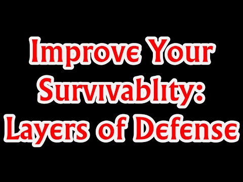 Improve Your Survivablity: Layers of Defense