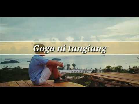 Julius Tossa - Gogo Ni Tangiang Lirik  ( lagu batak)