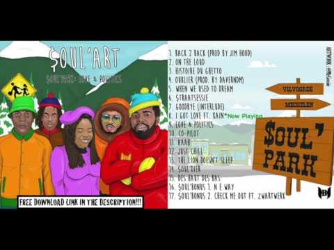 8. Soul'Art - I Got Love ft. Kain #Soulpark