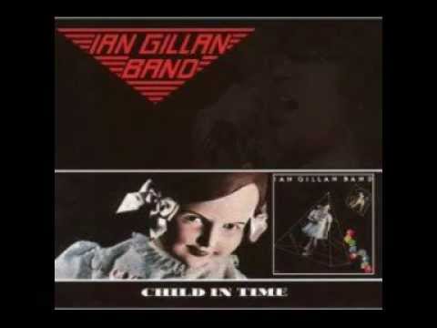 Ian Gillan Band - Child In Time