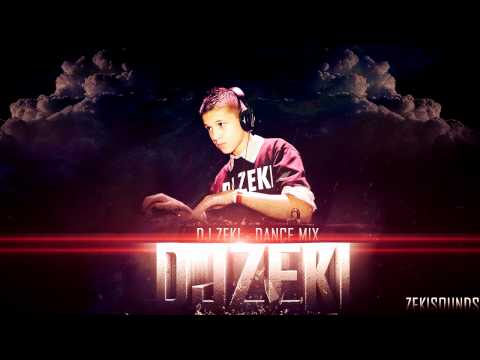 DJ Zeki - Dance Mix (ZekiSounds)