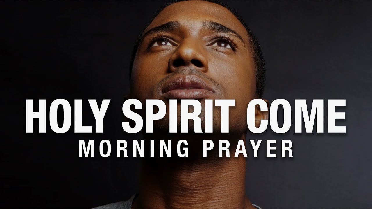 Holy Spirit Lead Us | A Blessed Morning Prayer To Start Your Day