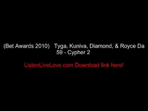 (BET AWARDS 2010) Tyga, Kuniva, Diamond, & Royce Da 59 - Cypher 2