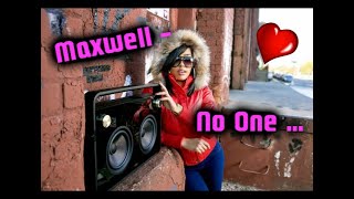 Maxwell - No One [ Lyric Video ] - (HD) Valentine&#39;s Day Dopeness!