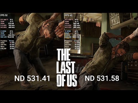 The Last of Us Part 1 | Nvidia Drivers 531.41 vs 531.58 Hotfix