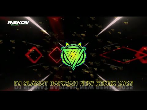 DJ SLAMAT BAPISAH NEW REMIX 2025 DEDY MARIKIT