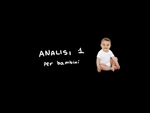 Analisi 1, ma per bambini