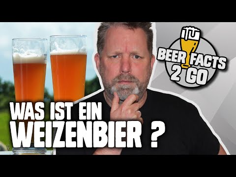 Was ist ein WEIZENBIER? | BEER FACTS 2 GO