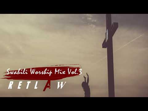 Swahili Worship Songs (Vol. 3)