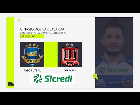 PATO FUTSAL X OPERÁRIO - ASSISTA AO VIVO - PARANAENSE DE FUTSAL OURO