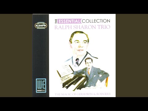 Medley: Somebody Loves Me * ‘S’Wonderful * But Not For Me * Soon