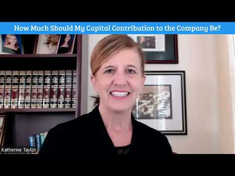 How Much Should My Capital Contribution to My Company Be?