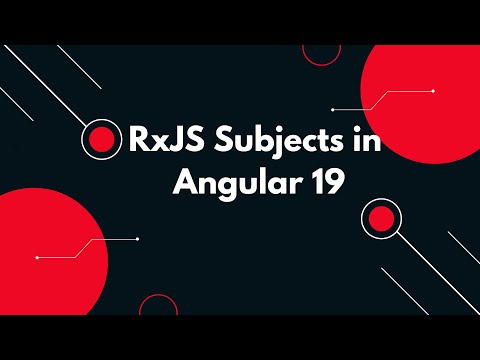#73 🚀 Mastering RxJS Subjects in Angular 19: A Comprehensive Guide 🌟