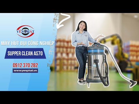 Review máy hút bụi công nghiệp Supper Clean AS70