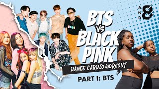 BTS vs BLACKPINK: The most fun K-pop dance workout